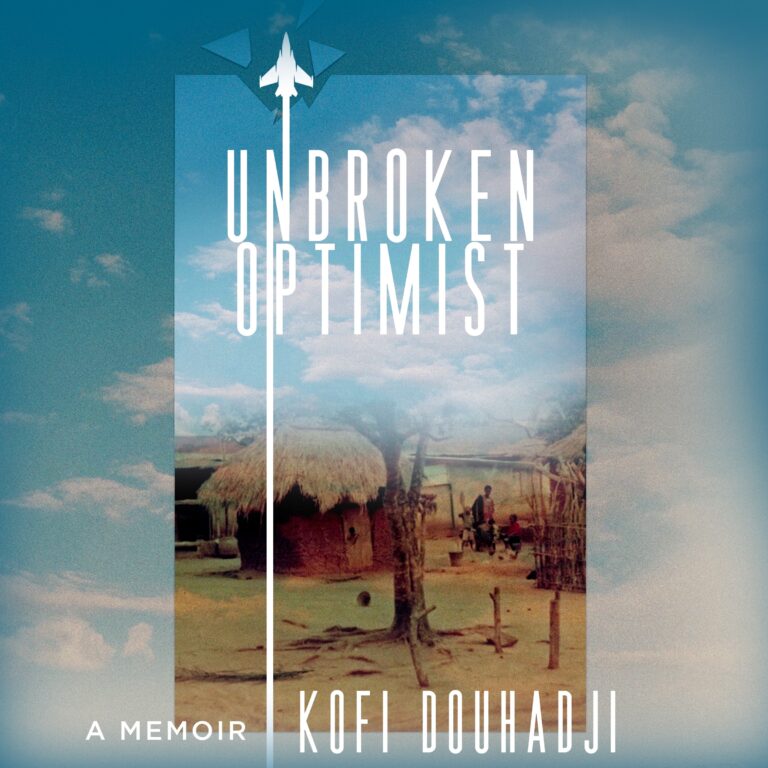 Kofi Douhadji "Unbroken Optimist" Audio Book Cover Art