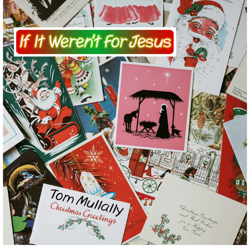 If It Weren't For Jesus CD cover - Tom Mullally